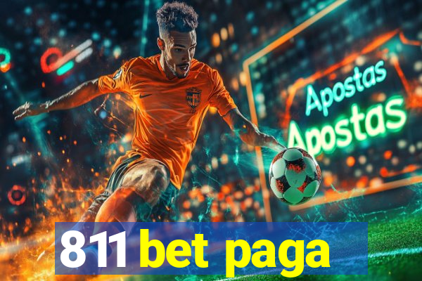 811 bet paga